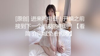  气质文静168CM外围美女隔着内裤摸屌，妹子很听话，蹲着深喉大屌，蜜桃美臀骑乘爆操