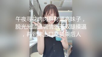 骚气女友变的很主动，一直在给我口，还自己摸下面，完美露脸啪啪性爱