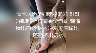 _新人探花大飞哥约炮极品外围长相甜美性格腼腆小穴特别紧在床上极度反差骚浪