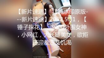 “快点我快不行了”大奶女友被操到几乎虚脱【完整版80分钟已上传下面】