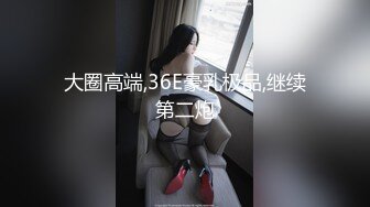 自录无水~长腿女神~P7【失业小白领-快来调教呀】绝色美褪~黑丝劈腿~蝴蝶逼一字马~抠逼自慰喷水【13V】 (3)