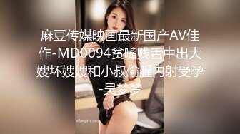 【自整理】胸前两个大南瓜，这种巨乳美女走路根本看不到脚趾头【531V】 (262)