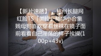 STP17999 肉肉身材妹子第三炮，舔逼特写口交站立抬腿侧入大力猛操