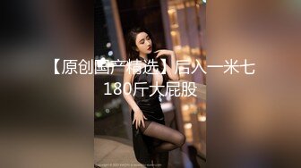 2024年5月伪娘、TS视频大合集 （安然、雨欣、靖儿、米粒、伊琳、Mina、dalkom sugar、Lee Lee）【593V】 (6)