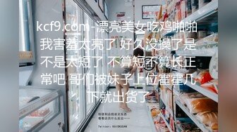 20岁小姑娘深喉口交带舔屁眼，加扣扣禁止内容/男人勿扰