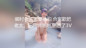 新片推荐7-21！高冷女神【苏小妍 】下海，突然窜出个男的 给她玩跳蛋，高冷女神变淫娃！